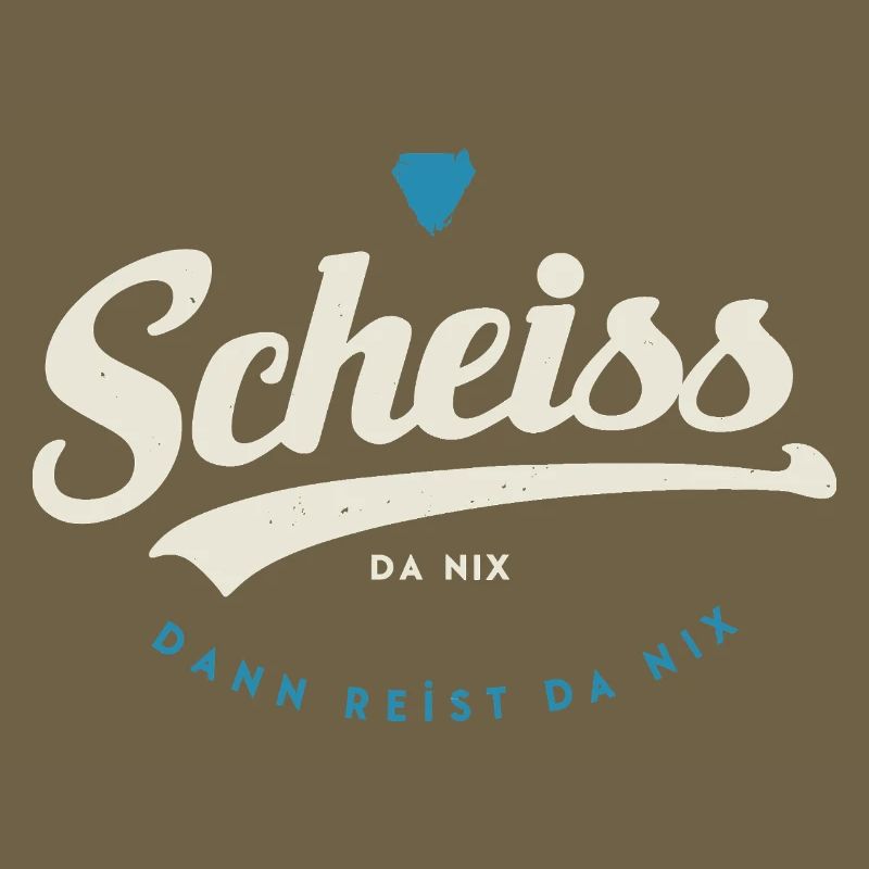 Scheiss da nix