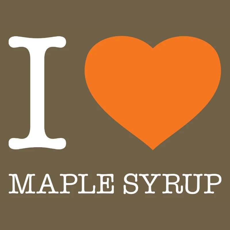J’ADORE LE SIROP D’ÉRABLE