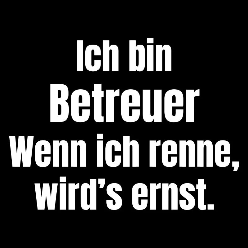 Ich bin Betreuer einer Mannschaft