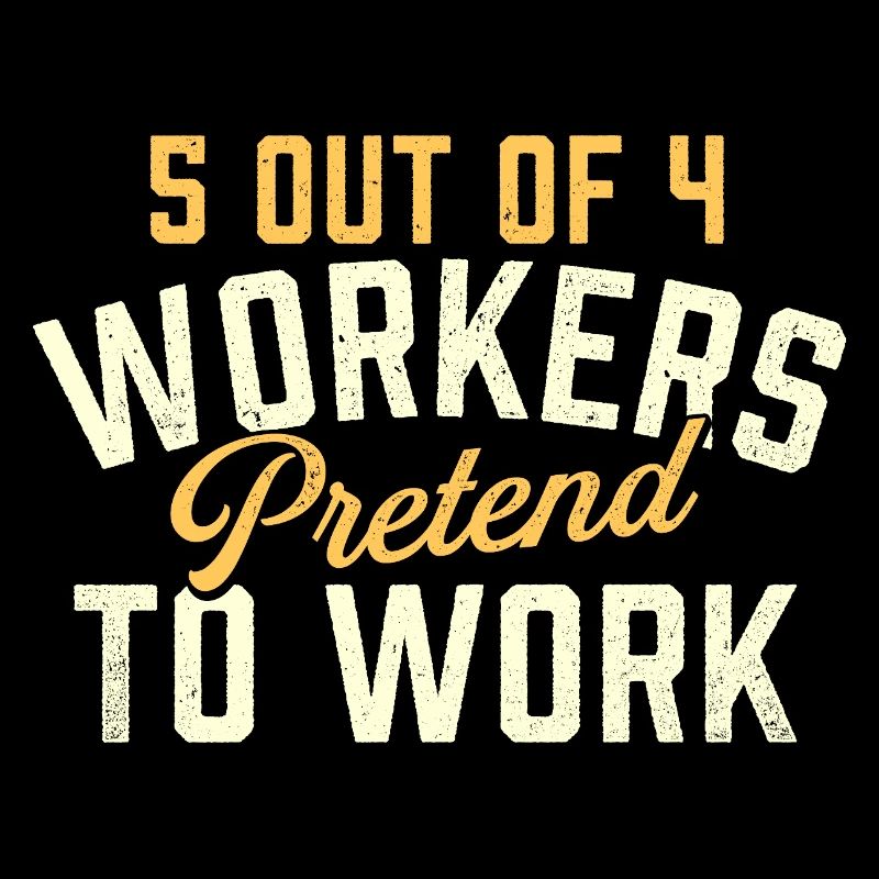 5 von 4 Arbeitern tun so, als würden sie Humor machen