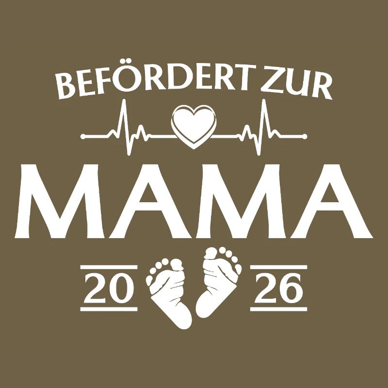 Mutter 2026 - Befördert zur Mama