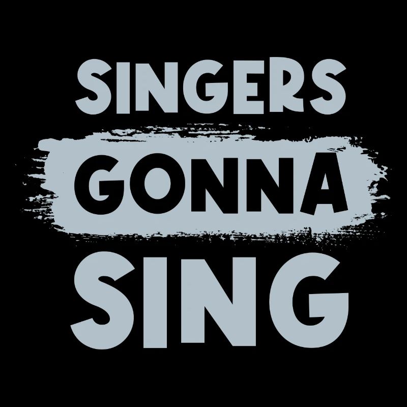 Singers gonna sing