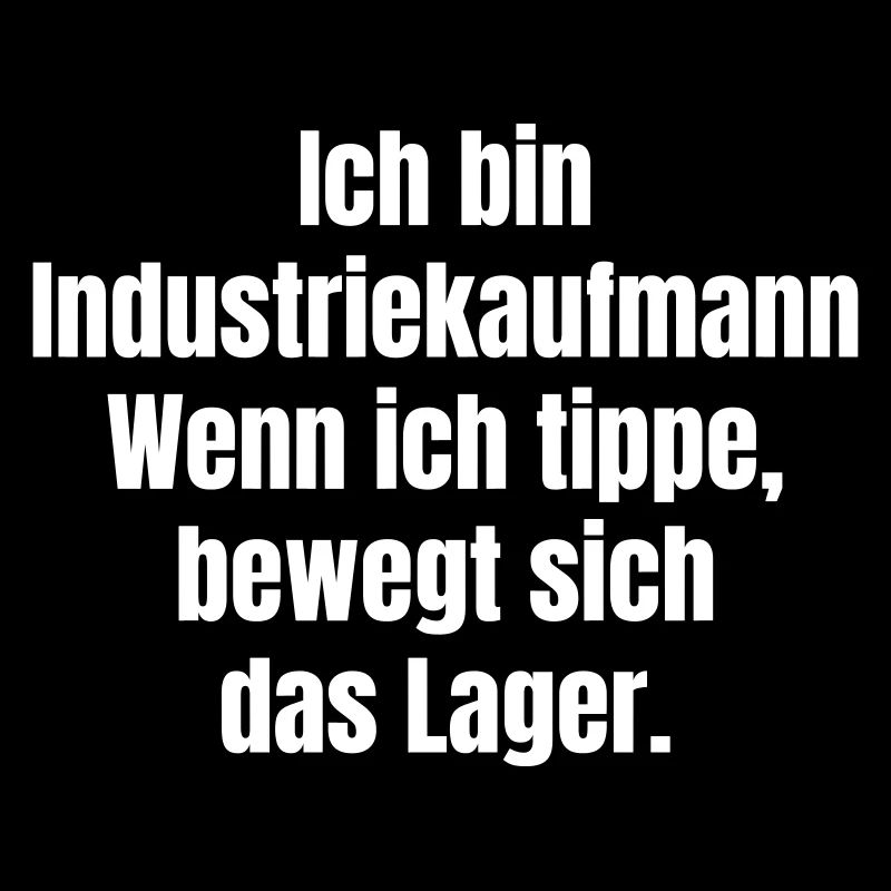 Industriekaufmann Humor Lagerlogistik
