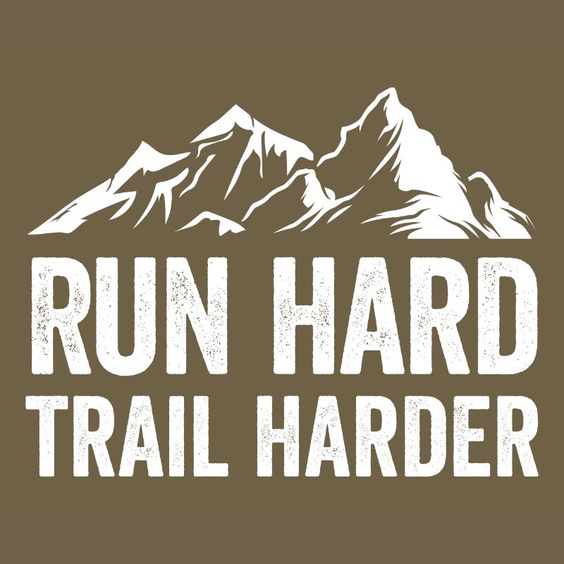 Run Hard. Trail Harder