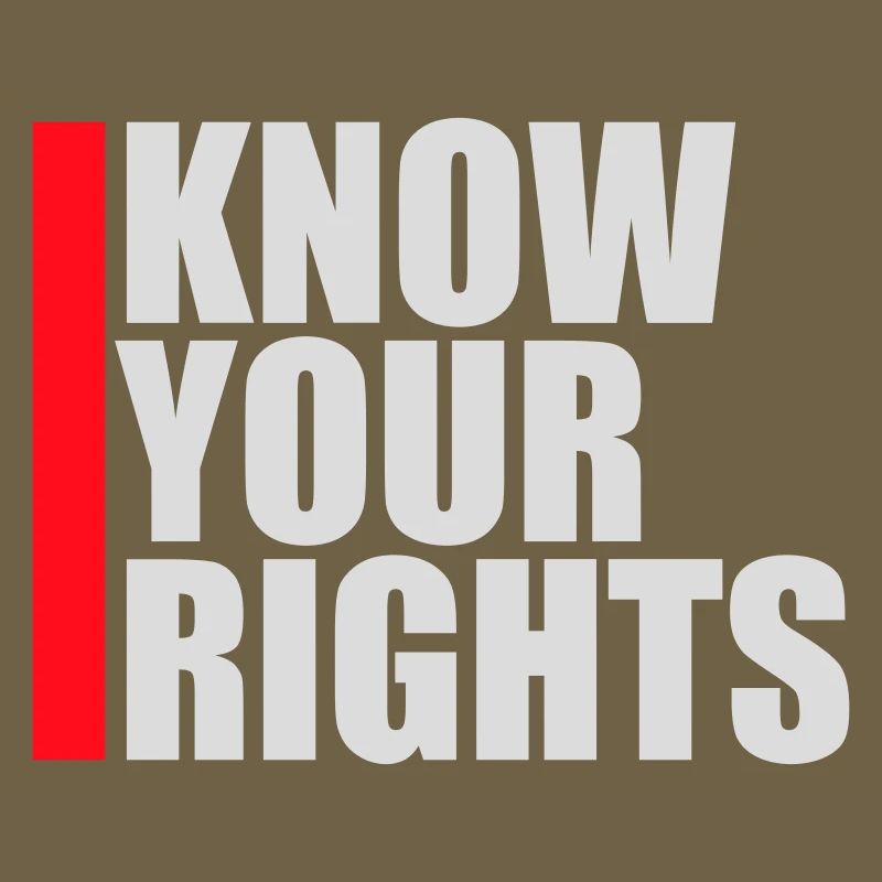 Know Your Rights Activism Justice Freedom