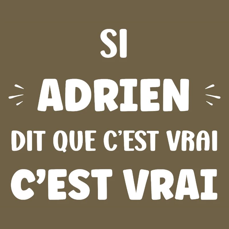 Adrien says it's true