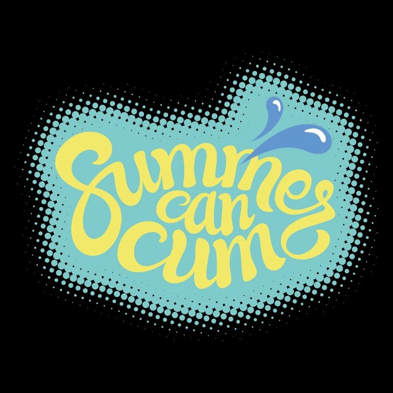Heißer Sommer Vibe – Summers Can Cum Statement