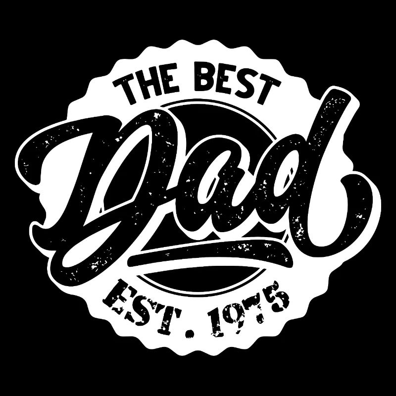 The Best Dad EST 1975