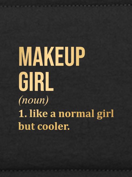 Makeup Makeup Makeup