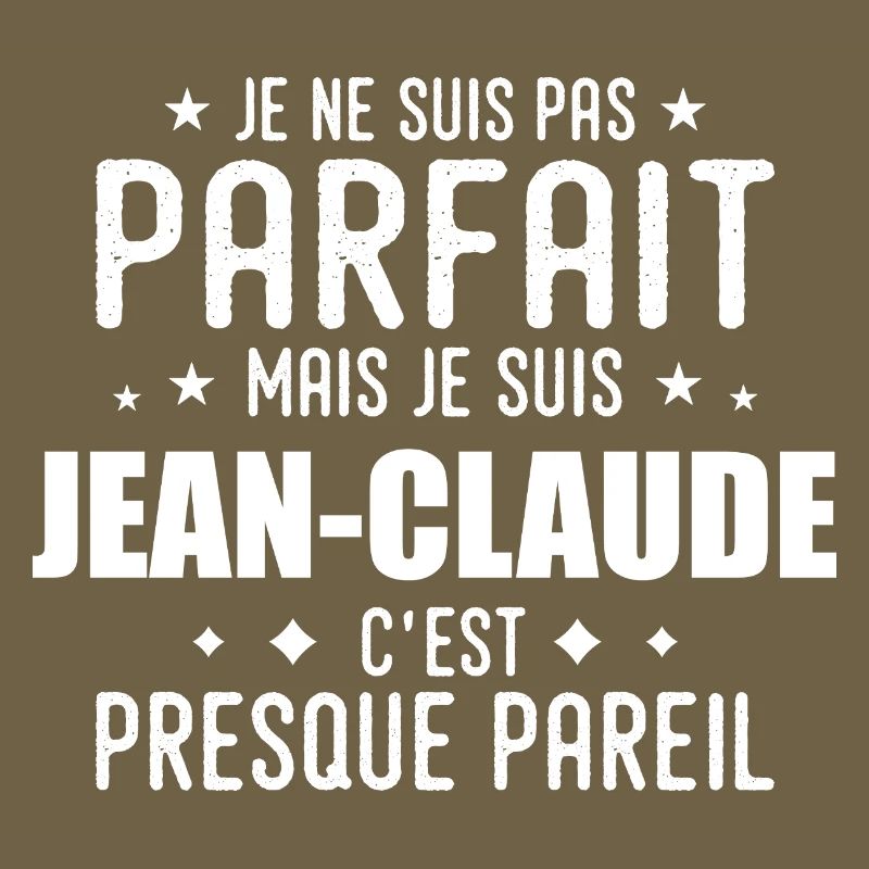 Jean-Claude: authentic, imperfect, top, proud