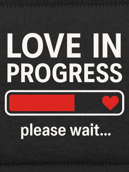 Love in Progress Please Wait