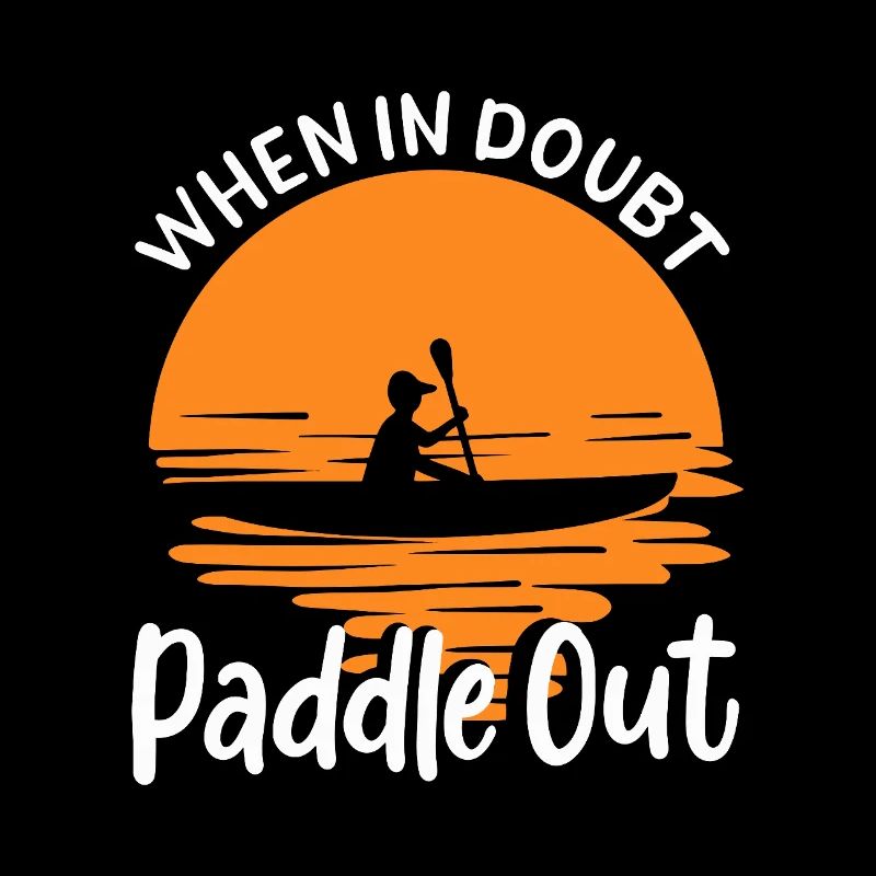 When In Doubt Paddle Out Sunset Kayak Art