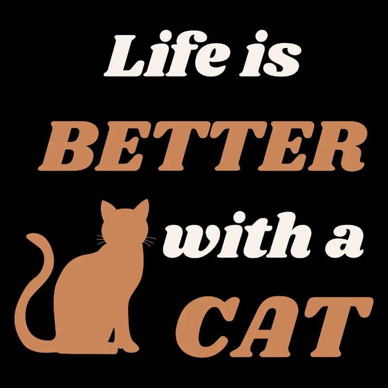 Life is better with a cat – süße Katze