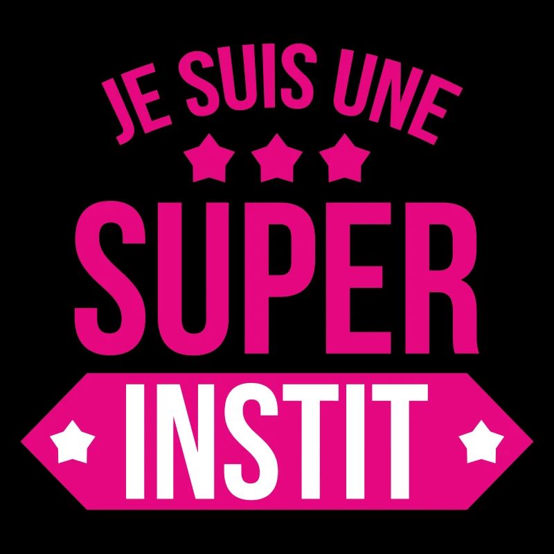 Je Suis Une Super Instit : La Pro du Primaire !