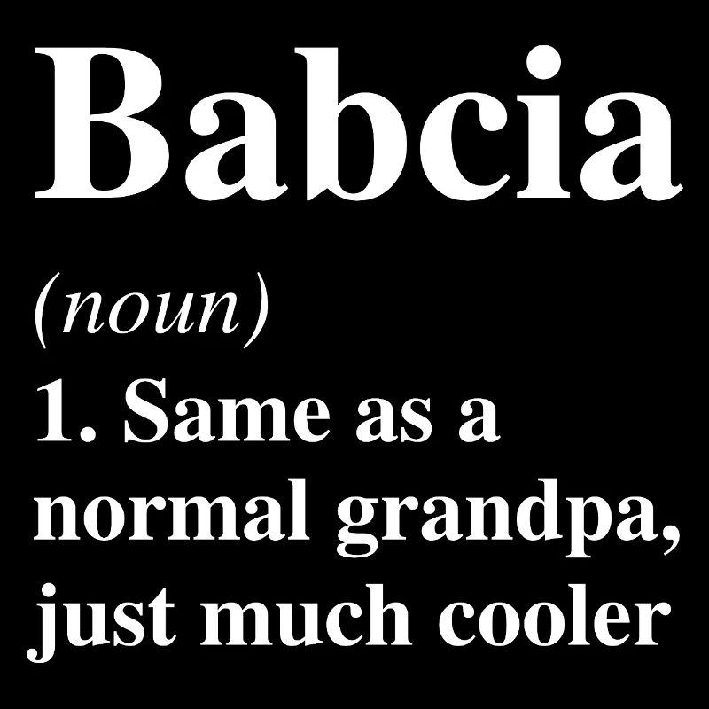 Babcia Définition Beaucoup plus cool grand-mère