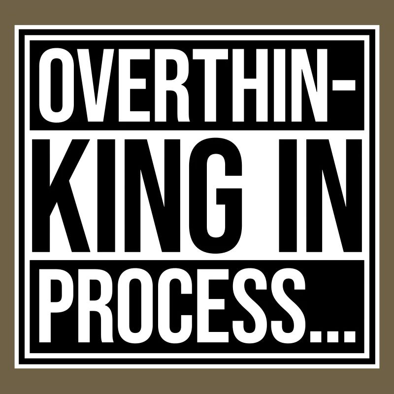 Overthinking In Process Lustig Grübeln Spruch Logo