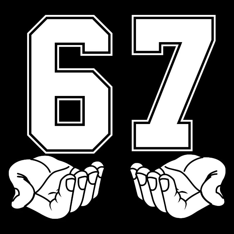 67 - Soixante-sept Numéro 67 Mème de la main Six 7