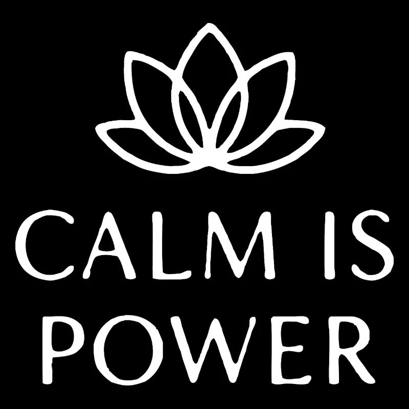 Calm Is Power Mindfulness T-Shirt