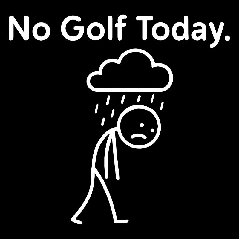 No Golf Today Golfer Gift Idea Golfer