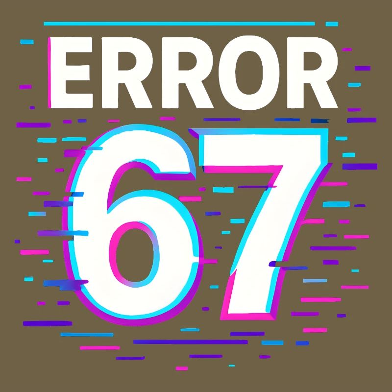 Idée de cadeau Error 67 Six Seven Glitch Cyber Meme