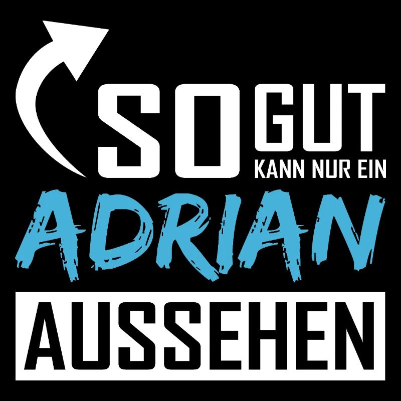 So gut kann nur ein Adrian aussehen