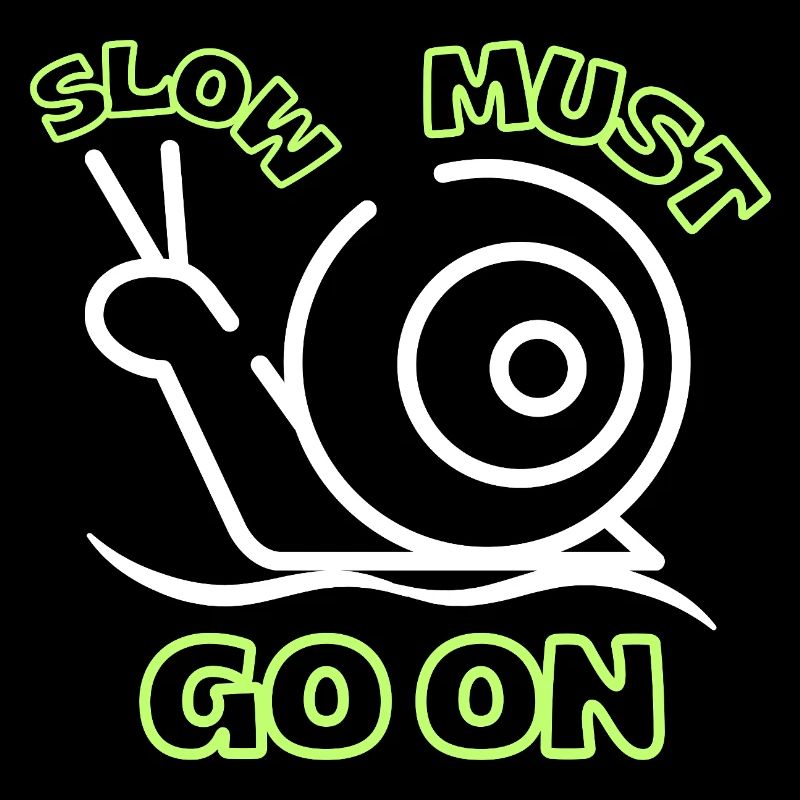 Slow must go on