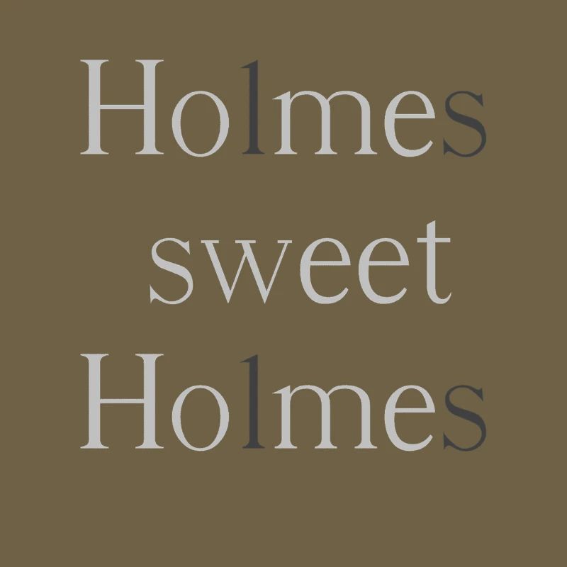Holmes, douce Holmes