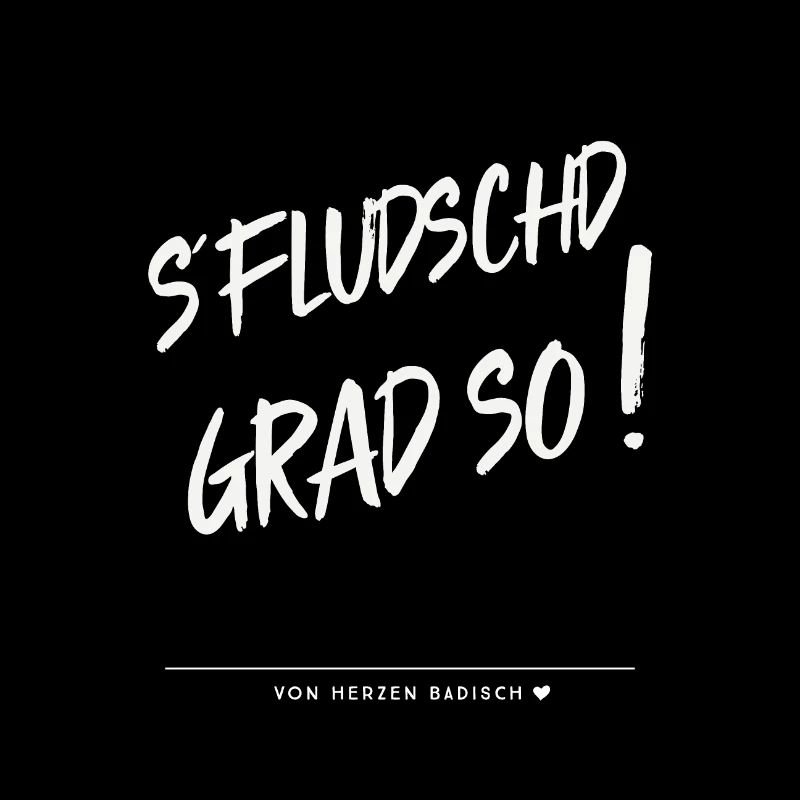 Wenn es gut läuft - dann fludschds grad so!