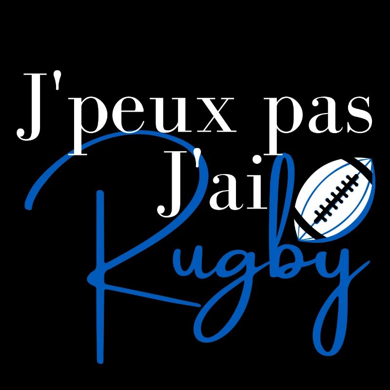 J peux pas j ai rugby