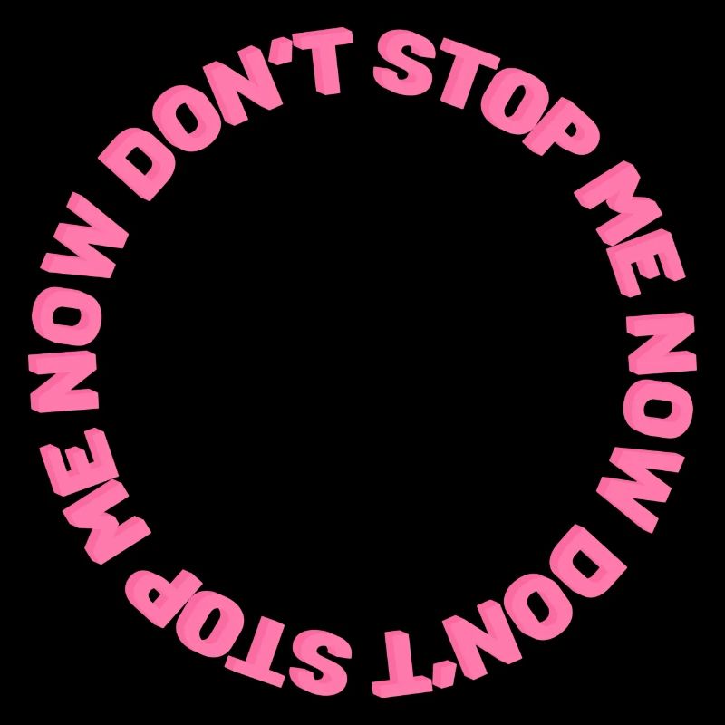 Don't stop me now