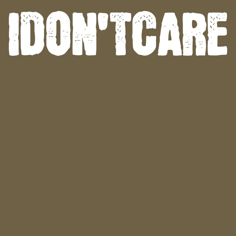 I don't care about indifferent statement attitude
