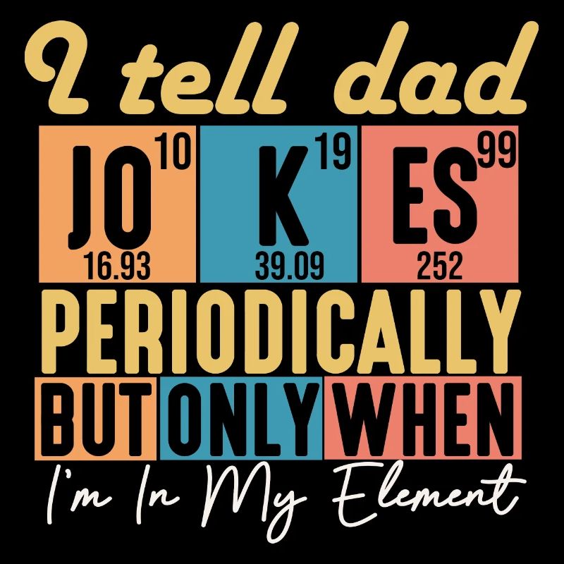Funny Dad Jokes Periodic Table on Father Day