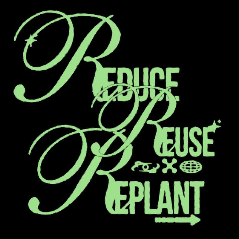 Message écologique – Réduire, Réutiliser, Replanter