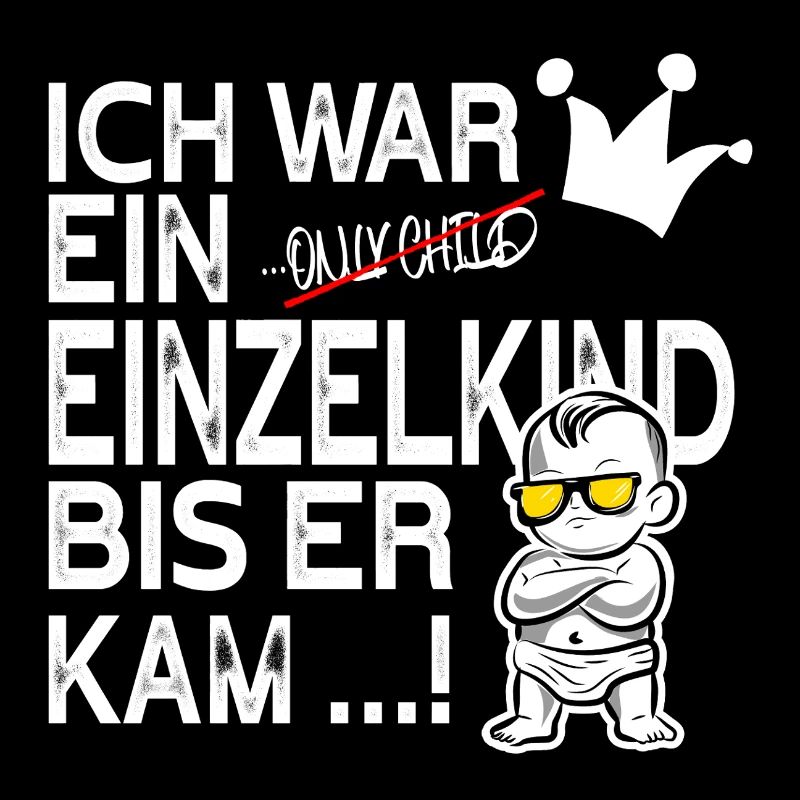 Einzelkind war ich … bis ER kam!