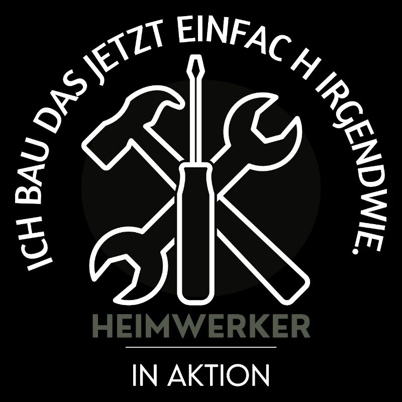 Ich bau das jetzt einfach – Heimwerker in Aktion
