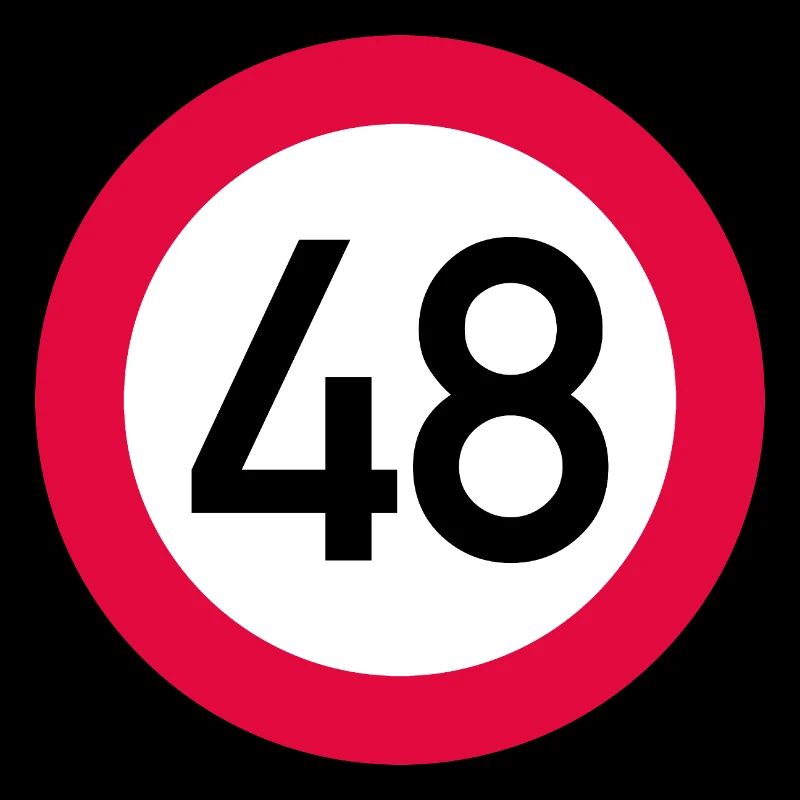 48e anniversaire Attention ! Panneau de signalisation 48 Km/h
