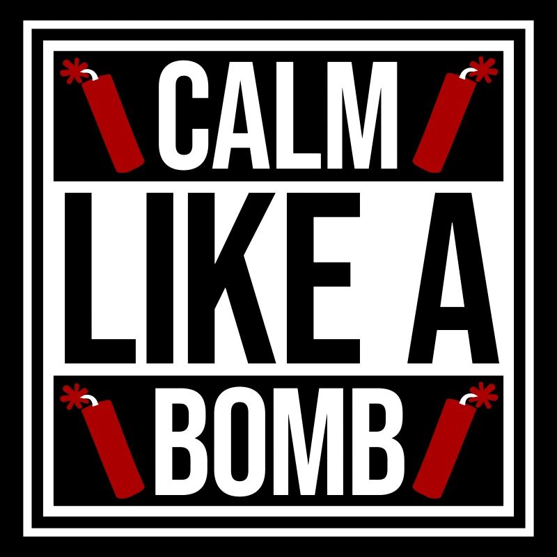 Calme comme une bombe Paradoxe Ironie Humour Blague explosive