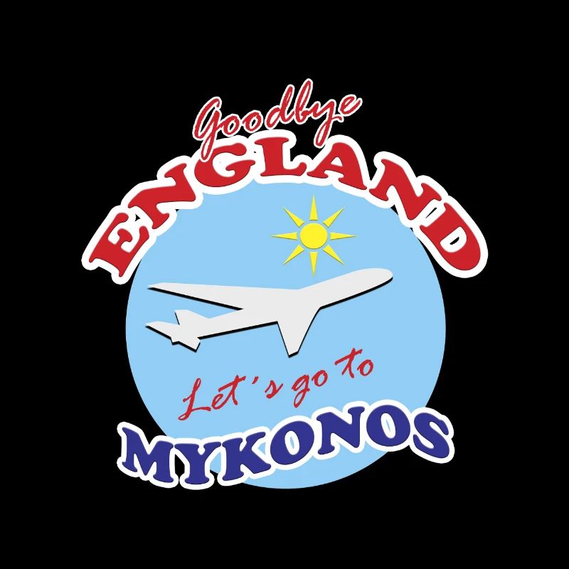 Goodbye England Let´s go to Mykonos 