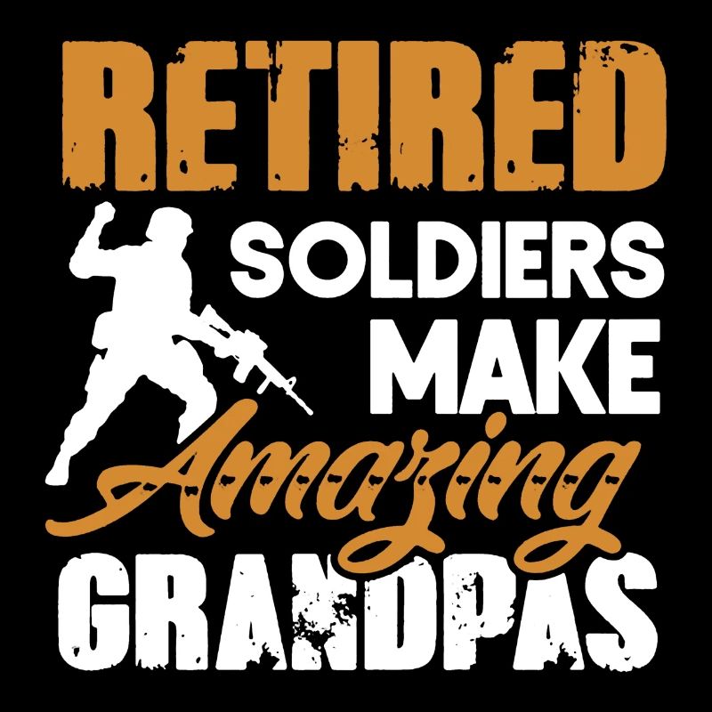 Retired Soliders Make Amazing Grandpas Shirt