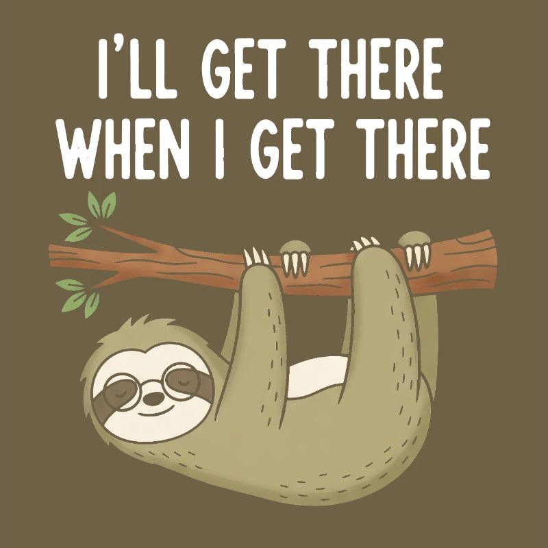 Casual Sloth Saying