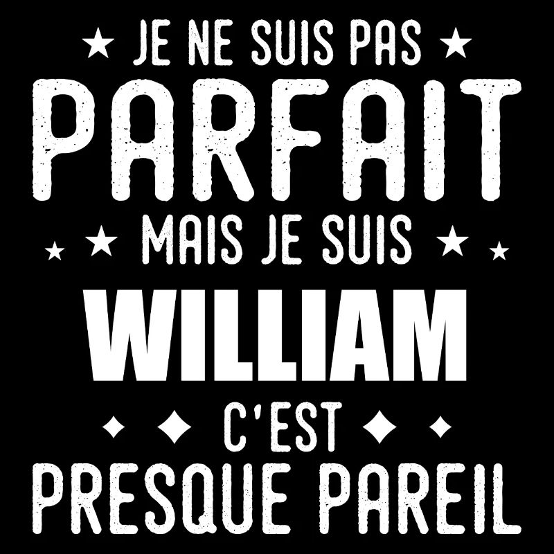 William: authentic, imperfect, top, perfection
