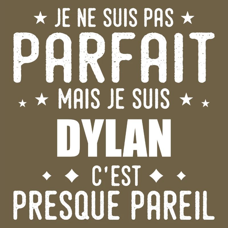 Dylan: authentic, imperfect, top, perfection
