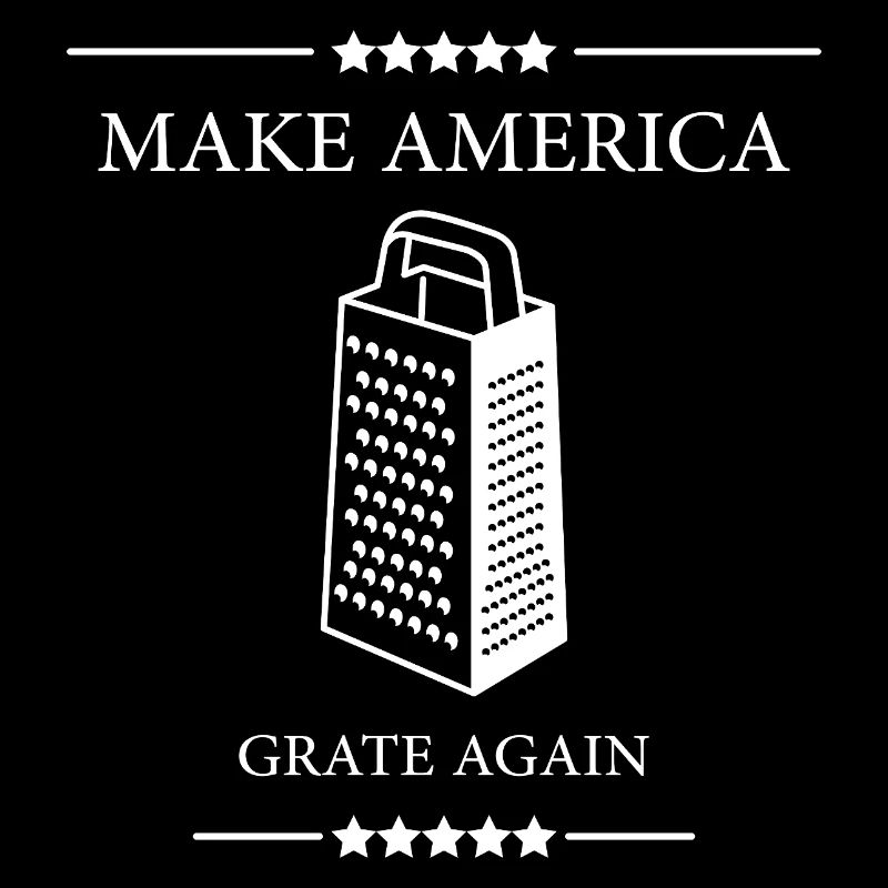 Make America GRATE Again! Lustiges Wortspiel