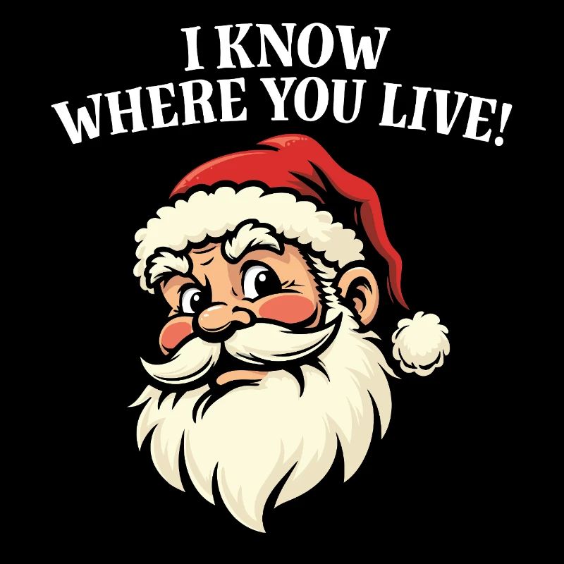 I know where you live - Santa