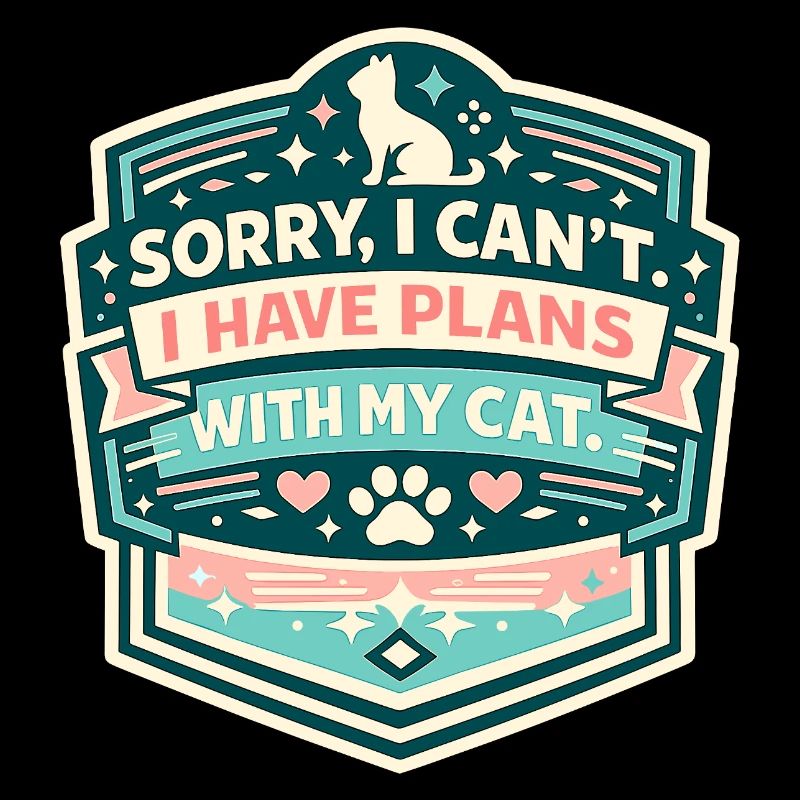 Ich hab Pläne mit meiner Katze