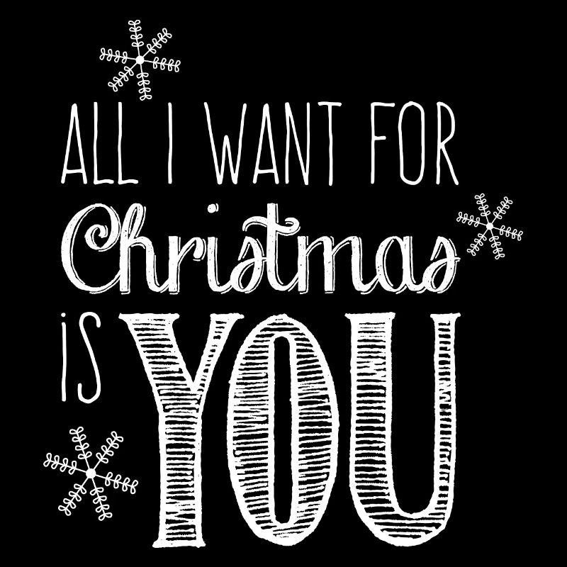 Tout ce que je veux pour Noël c'est toi - Noël