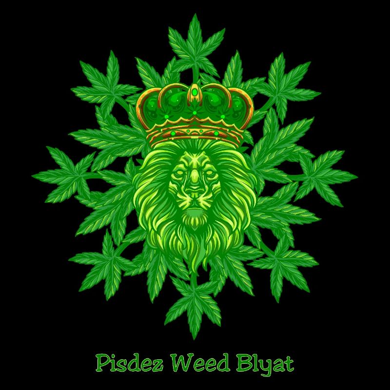 Pisdez Weed Blyat
