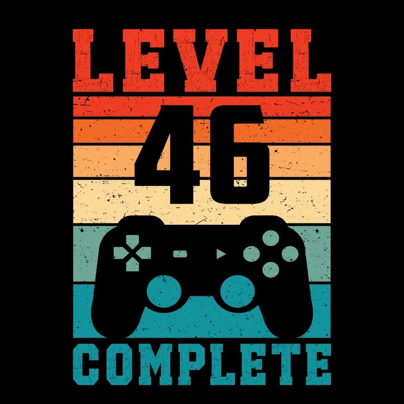 46. Geburtstag Level 46 Complete 46 Jahre Gamer