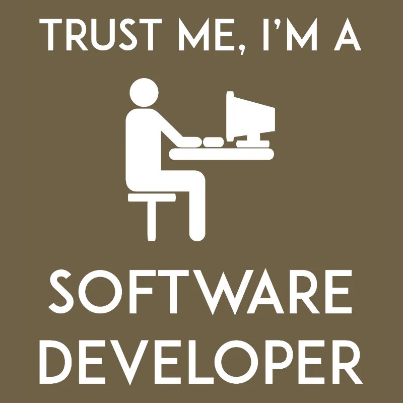 Vertrau mir, ich bin Softwareentwickler