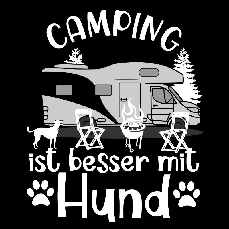 Camping ist besser mir Hund